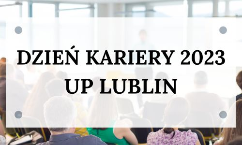 Dzień Kariery 2023 UP Lublin