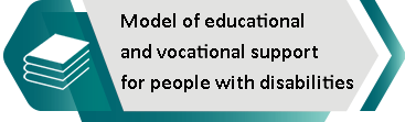 Model of educational and vocational support for people with disabilities.